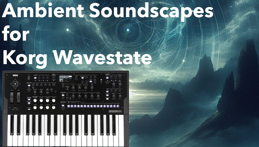 Soundscape Collection for Korg Wavestate